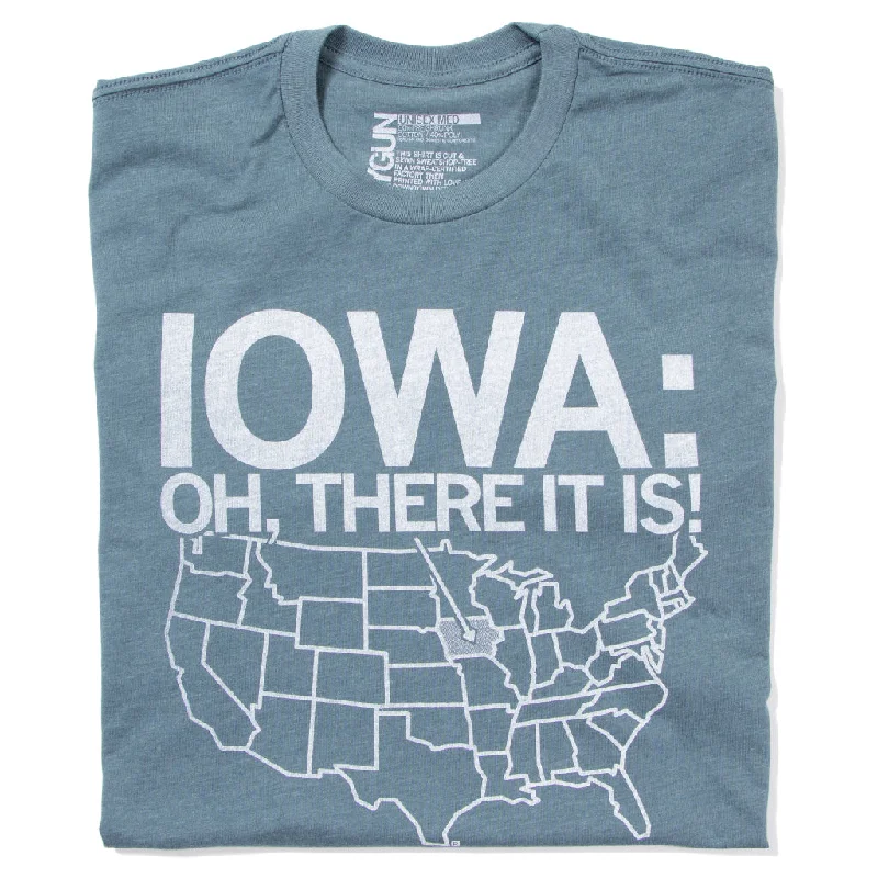 Iowa, Oh There It Is!