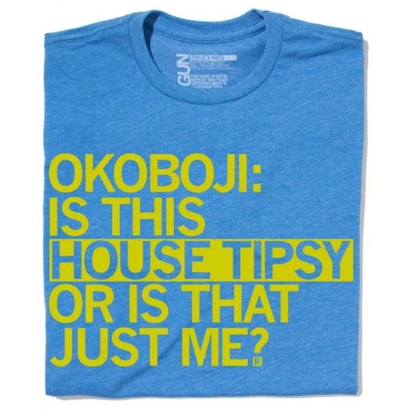 Okoboji: Tipsy House (R)