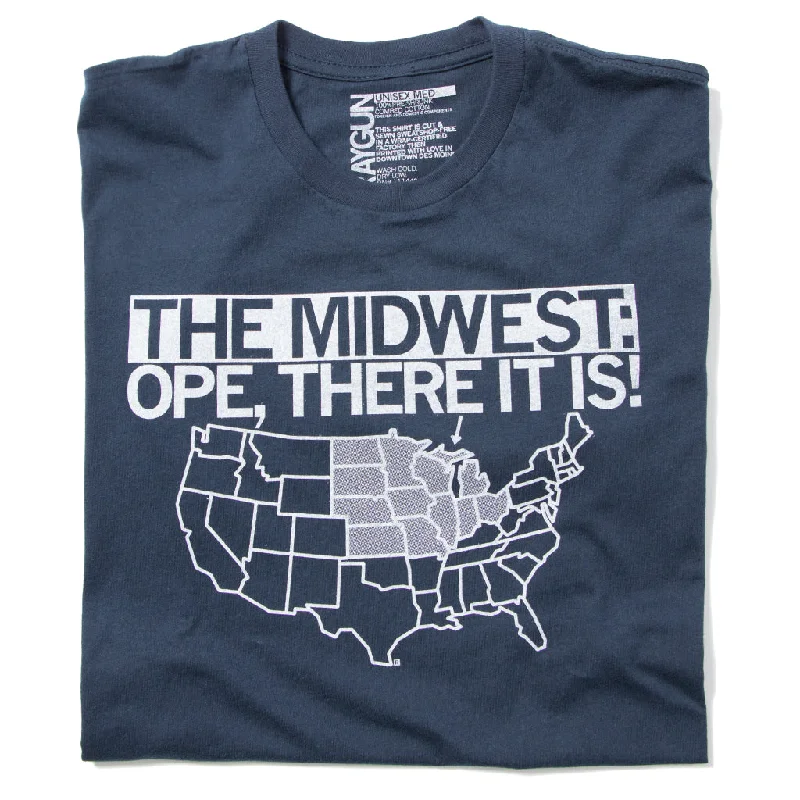 The Midwest: Ope There It Is!